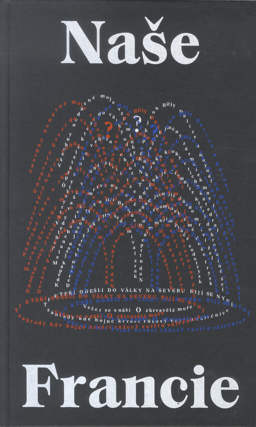 Naše Francie: francouzská poezie v českých překladech a ilustracích 20. století