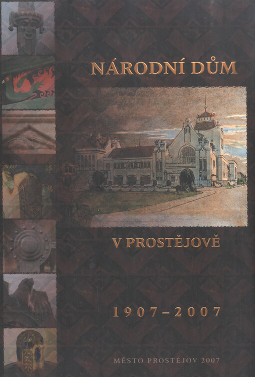 Národní dům v Prostějově 1907-2007