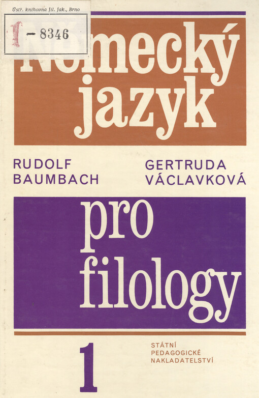 Německý jazyk pro filology: celost. vysokošk. učebnice pro stud. filozofických a pedagogických fakult