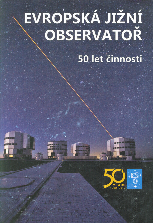 Evropská jižní observatoř: 50 let činnosti