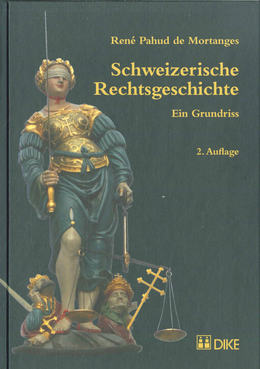 Schweizerische Rechtsgeschichte : ein Grundriss