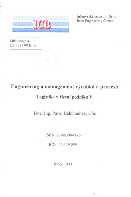 Engineering a management výrobků a procesů : logistika v řízení podniku V.