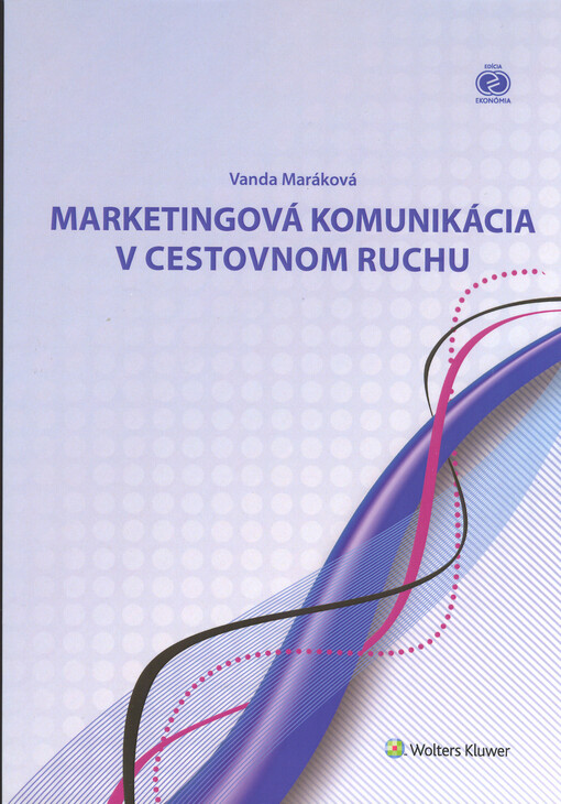 Marketingová komunikácia v cestovnom ruchu
