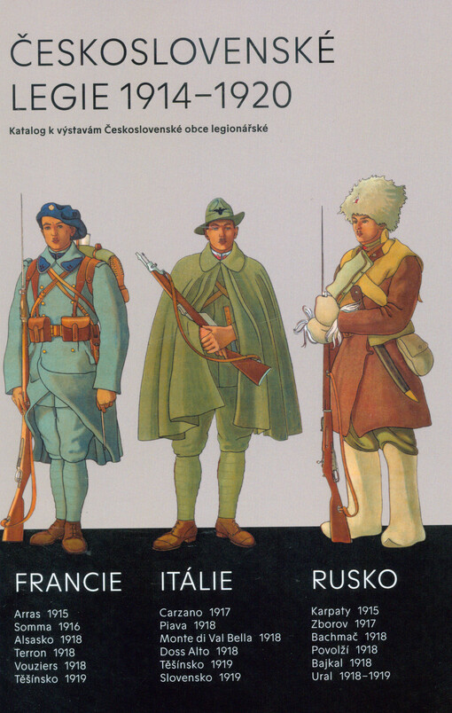 Československé legie 1914-1920 : katalog k výstavám Československé obce legionářské