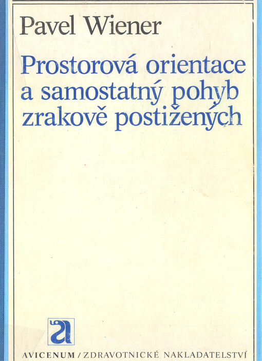 Prostorová orientace a samostatný pohyb zrakově postižených