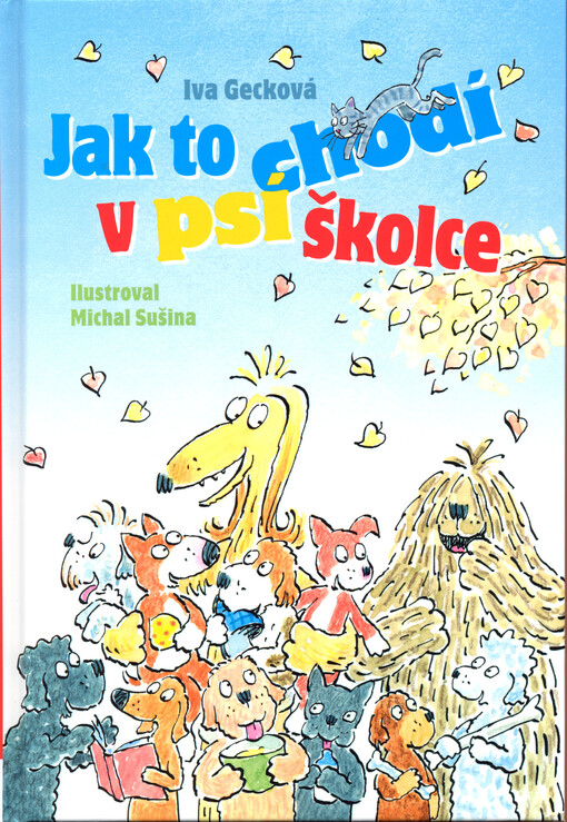 Jak to chodí v psí školce | Gecková Iva, Sušina Michal - e-kniha