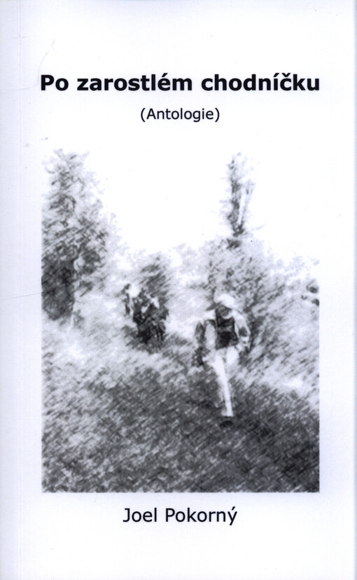Po zarostlém chodníčku : (antologie)