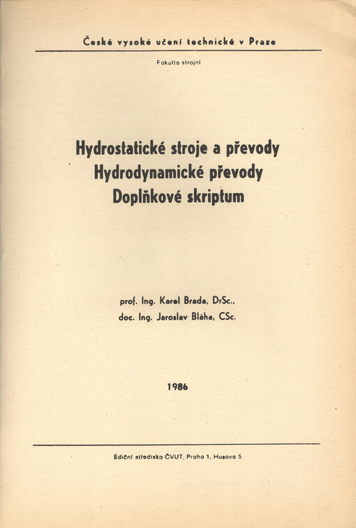 Hydrostatické stroje a převody :hydrodynamické převody : doplňkové skriptum : určeno pro stud. fak. strojní