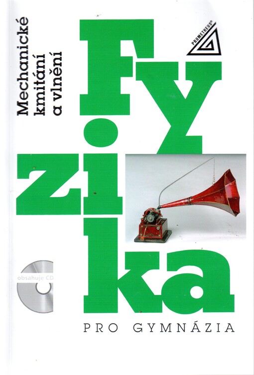 Fyzika pro gymnázia – Mechanické kmitání a vlnění (kniha + CD) - O. Lepil