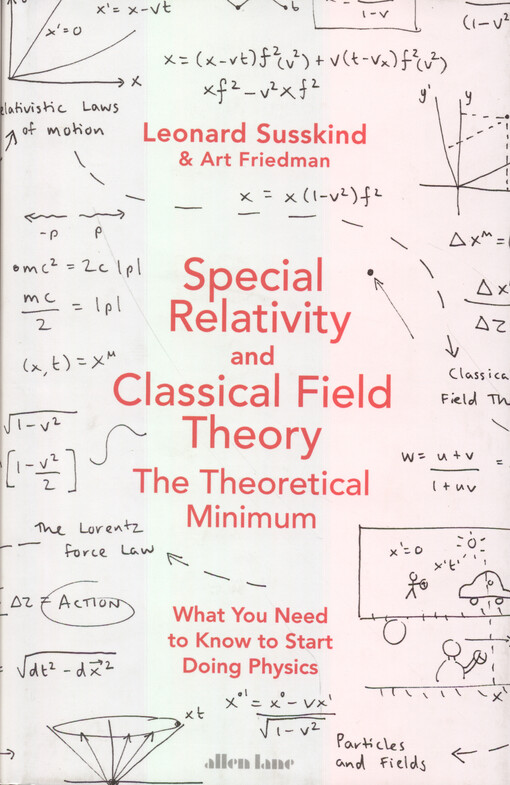 Special relativity and classical field theory : the theoretical minimum