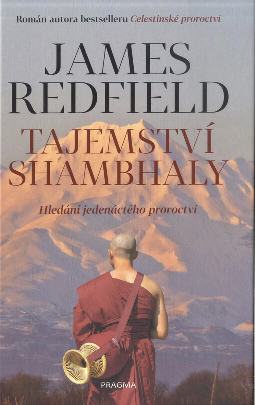 Tajemství Shambhaly : hledání jedenáctého proroctví