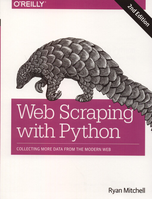 Web scraping with Python : collecting more data from the modern web