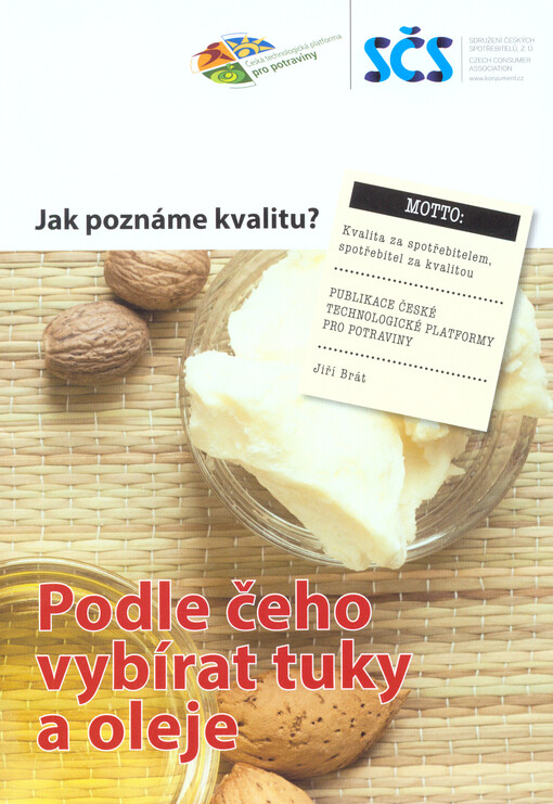 Podle čeho vybírat tuky a oleje