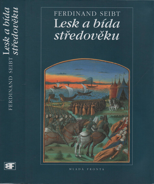 Lesk a bída středověku