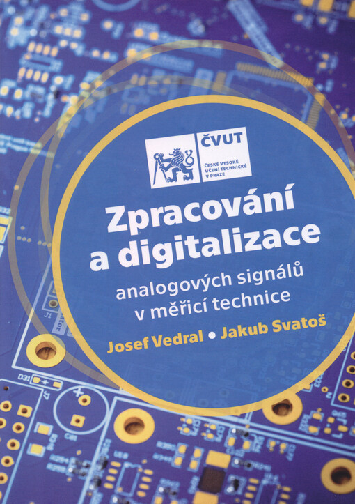 Zpracování a digitalizace analogových signálů v měřicí technice