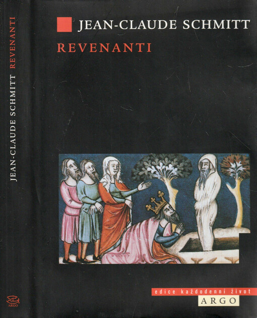 Revenanti : živí a mrtví ve středověké společnosti