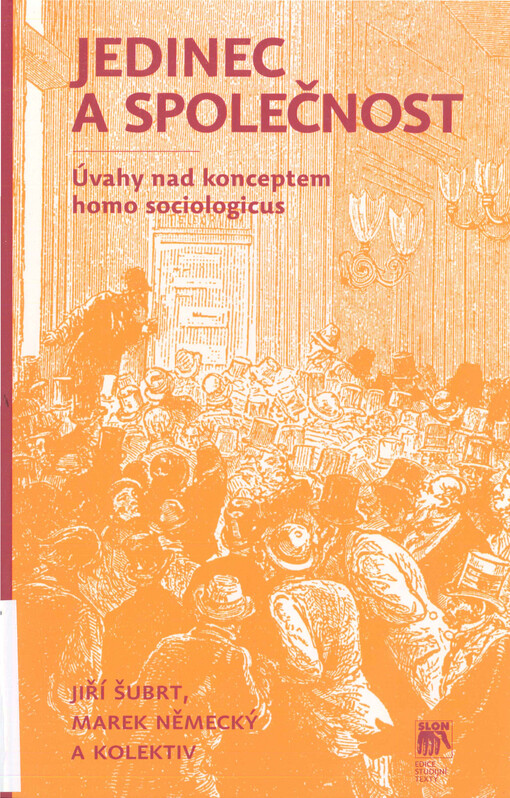 Jedinec a společnost : úvahy nad konceptem homo sociologicus