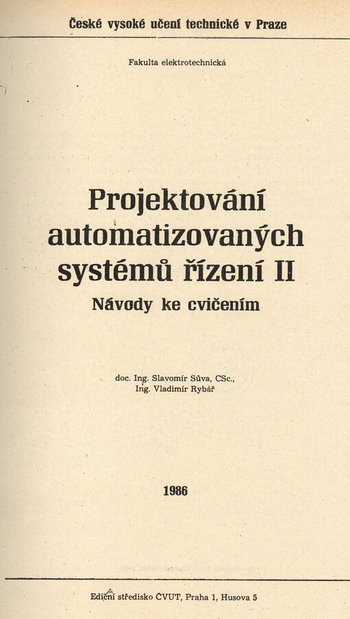 Projektování automatizovaných systémů řízení II :Návody ke cvičením : Určeno pro stud. fak. elektrotechn.