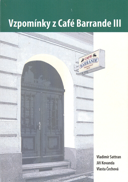 Vzpomínky z Café Barrande, sv. 3