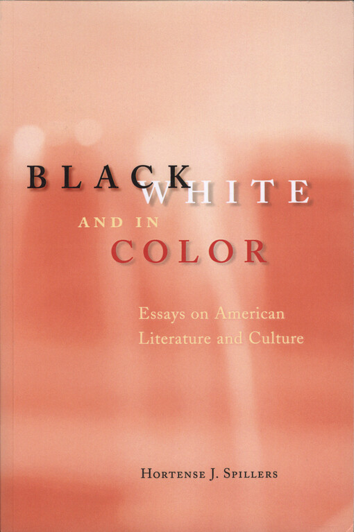 Black, white, and in color : essays on American literature and culture