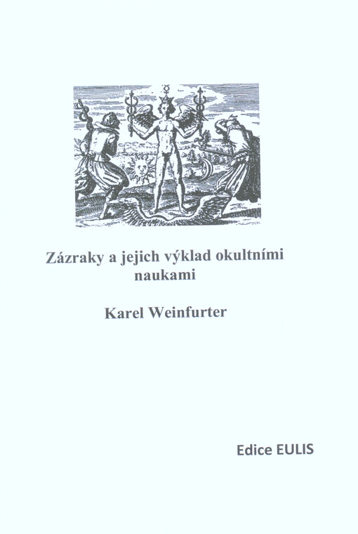 Zázraky a jejich výklad okultními naukami