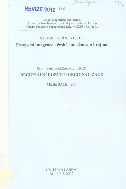 Regionální rozvoj - regionalizace : sborník tematického okruhu REG : XX. jubilejní sjezd ČGS 