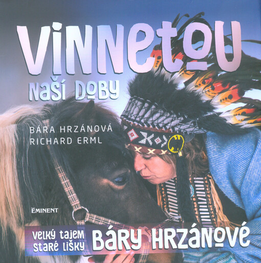 Vinnetou naší doby