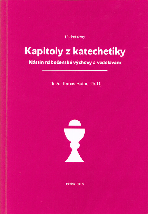 Kapitoly z katechetiky : nástin náboženské výchovy a vzdělávání