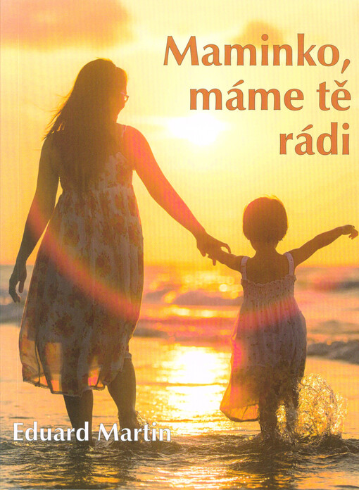 Maminko, máme tě rádi