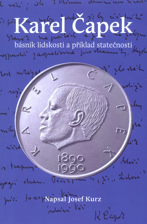 Karel Čapek : básník lidskosti a příklad statečnosti