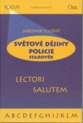Světové dějiny policie - starověk., Vyd. 1.
