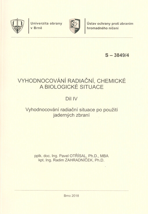 Vyhodnocování radiační, chemické a biologické situace : studijní text. Díl IV, Vyhodnocování radiační situace po použití jaderných zbraní, Díl IV, Vyhodnocování radiační situace po použití jaderných zbraní