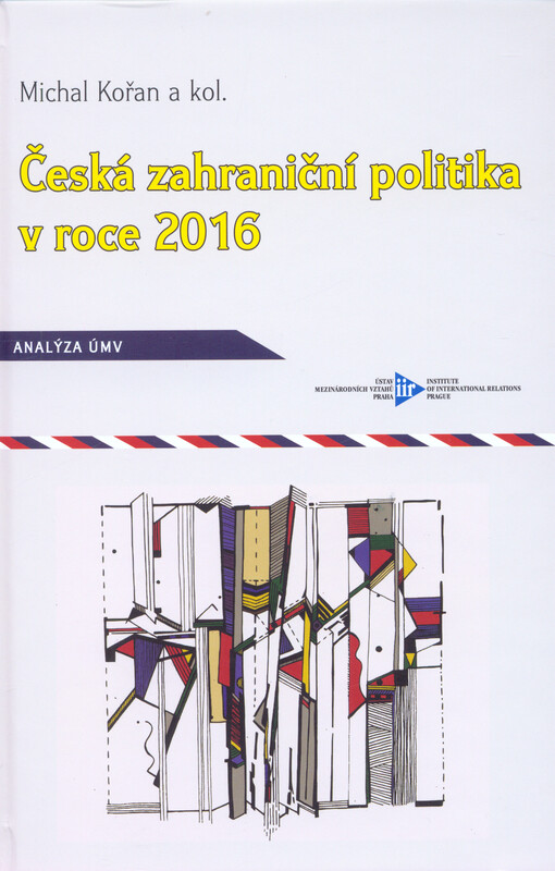 Česká zahraniční politika v roce ... : analýza ÚMV