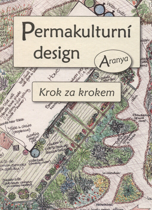 Permakulturní design : krok za krokem