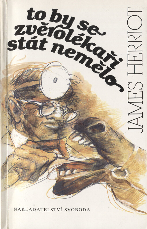To by se zvěrolékaři stát nemělo, 2. vyd., v Nakl. Svoboda 1. vyd.