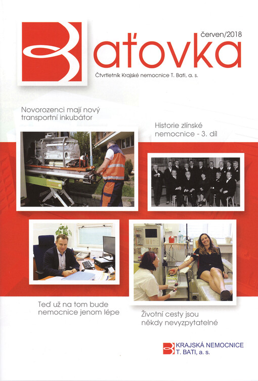 Baťovka : čtvrtetník Krajské nemocnice T. Bati, a.s.