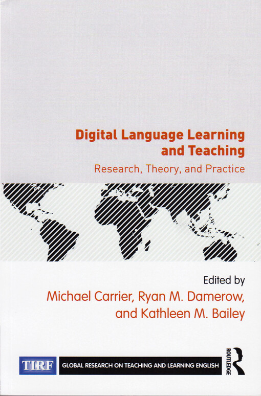 Digital language learning and teaching : research, theory, and practice