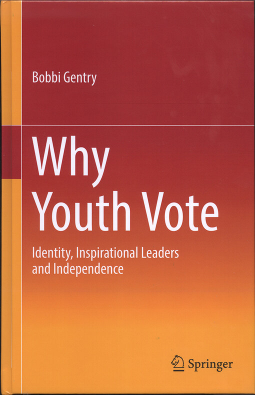 Why youth vote : identity, inspirational leaders and independence