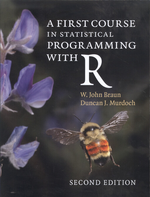 A first course in statistical programming with R