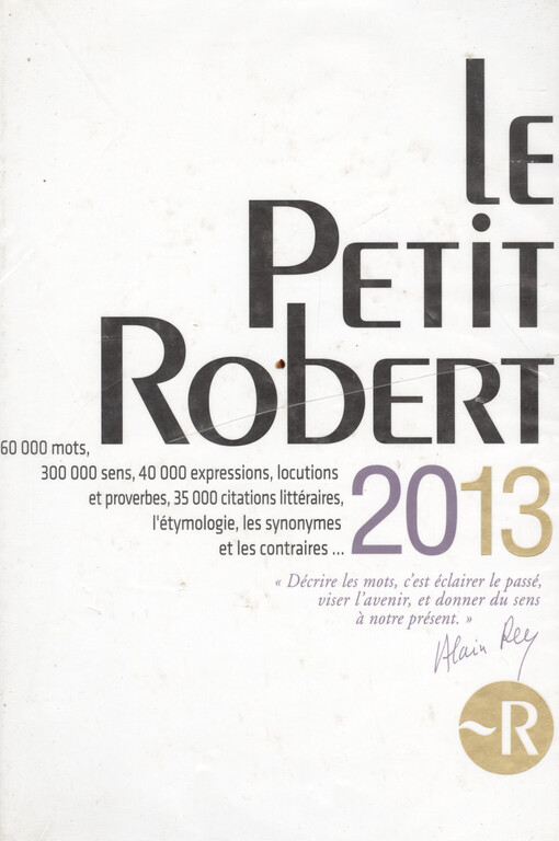 Le petit Robert :dictionnaire alphabétique et analogique de la langue française