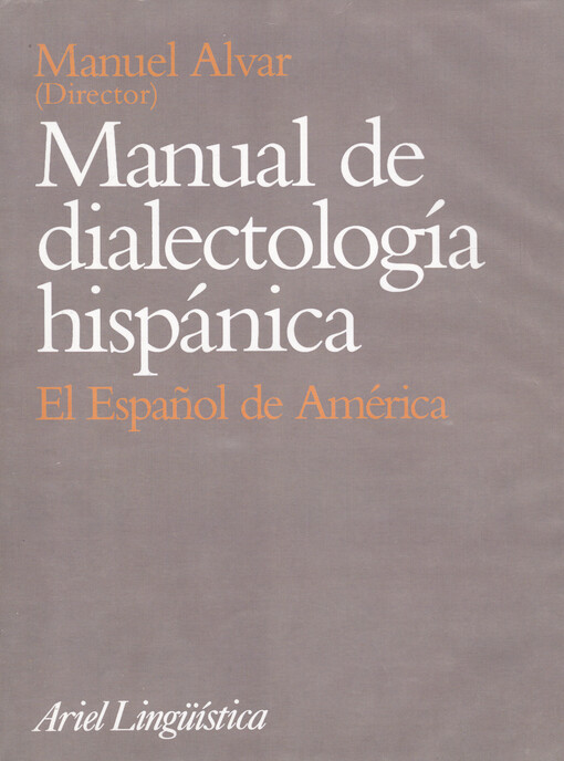 Manual de dialectología hispánica :el Espańol de América