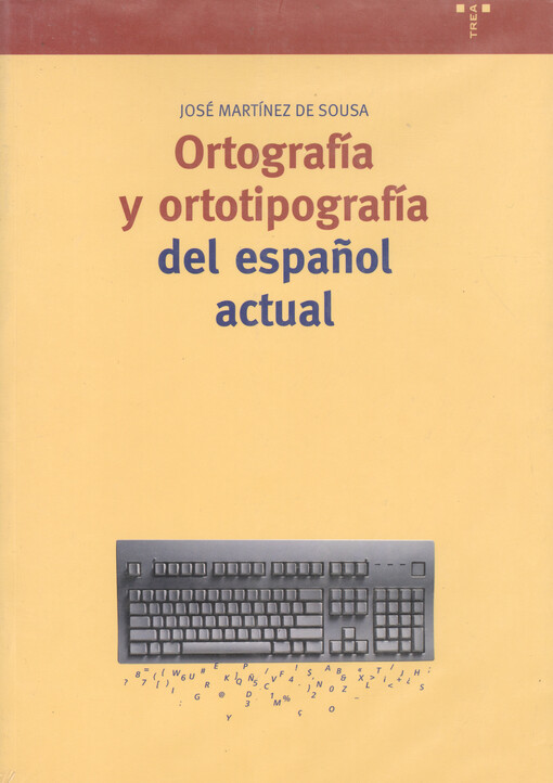 Ortografía y ortotipografía del español actual
