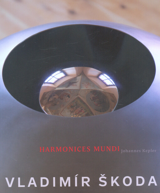 Vladimír Škoda : Harmonices mundi : Johannes Kepler : Zámek Troja