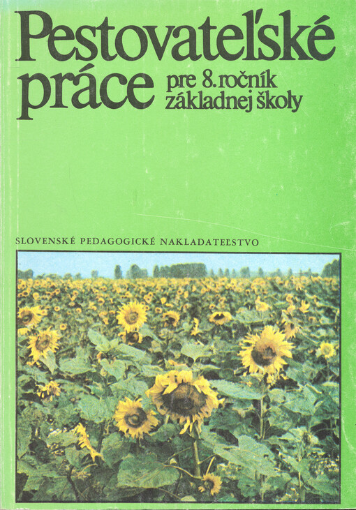 Pestovateľské práce pre 8. ročník základnej školy
