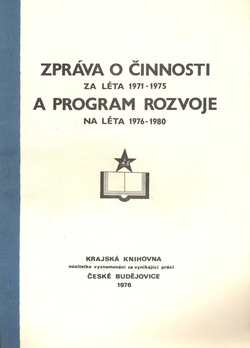 Zpráva o činnosti Krajské knihovny za léta 1971-75 a program rozvoje Krajské knihovny na léta 1976-1980