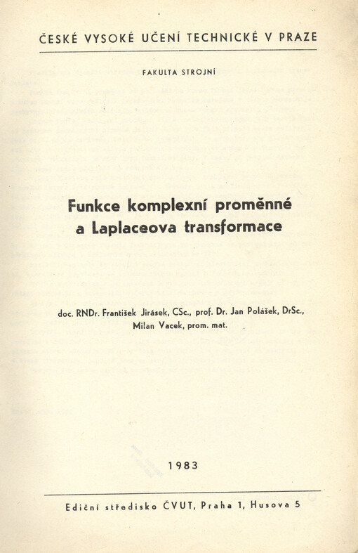 Funkce komplexní proměnné a Laplaceova transformace :určeno pro stud. fak. strojní