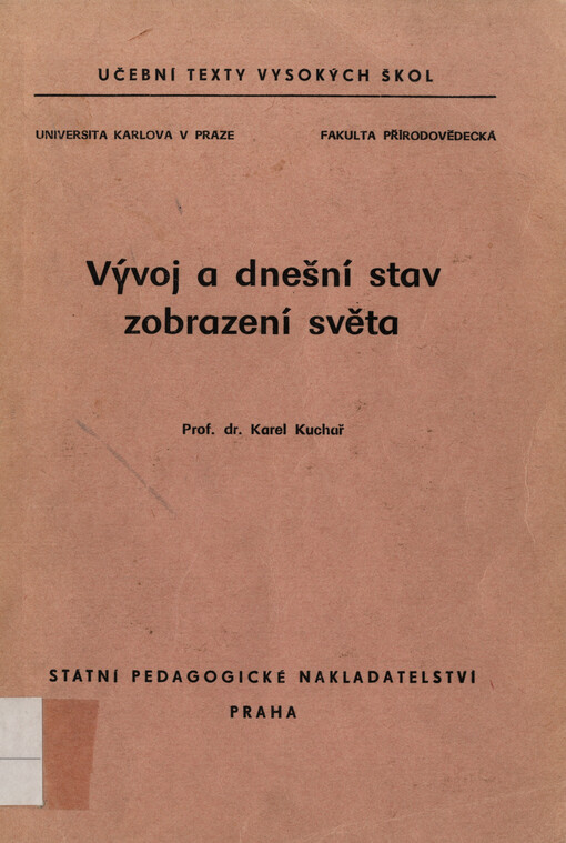 Vývoj a dnešní stav zobrazení světa :Určeno pro posl. fak. přírodověd.
