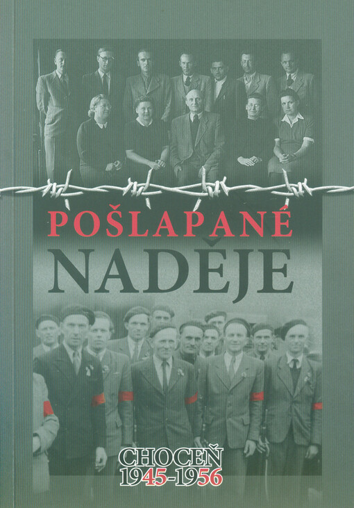 Pošlapané naděje : Choceň 1945-1956