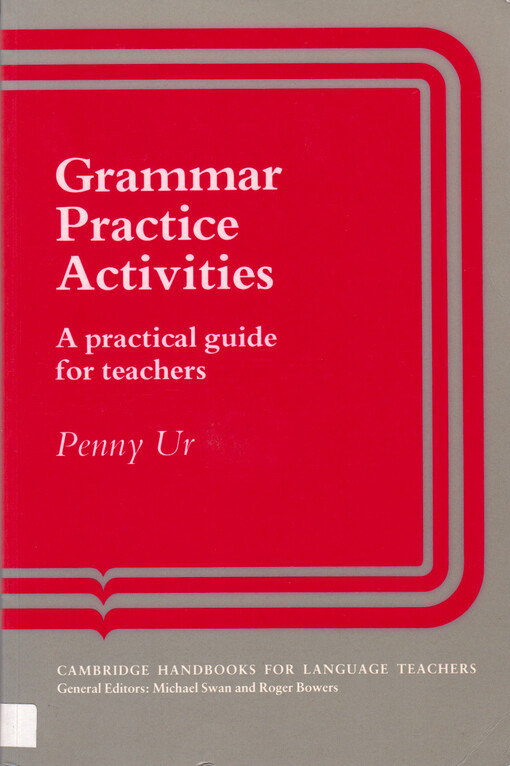 Grammar practice activities : a practical guide for teachers