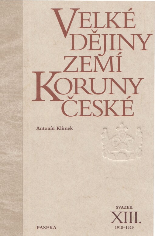 Velké dějiny zemí Koruny české, Svazek 13
